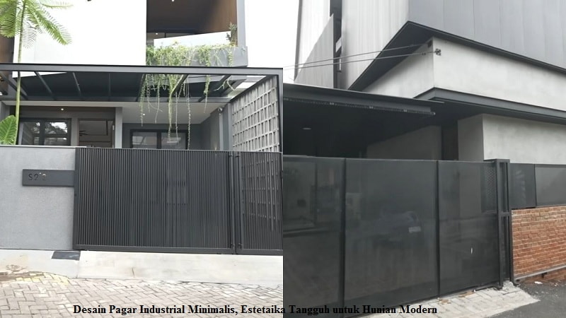 Desain Pagar Industrial Minimalis, Estetika Tangguh untuk Hunian Modern